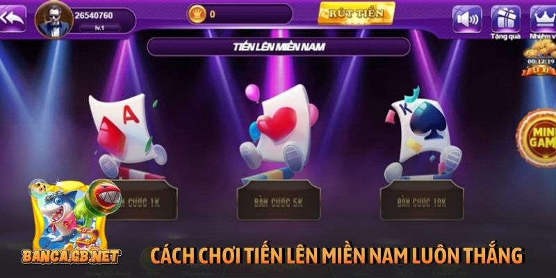 Cách chơi Tiến Lên Miền Nam luôn thắng