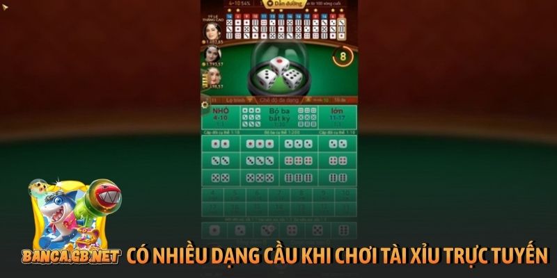 Có nhiều dạng cầu khi chơi tài xỉu trực tuyến