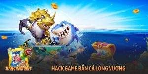 hack game bắn cá Long Vương