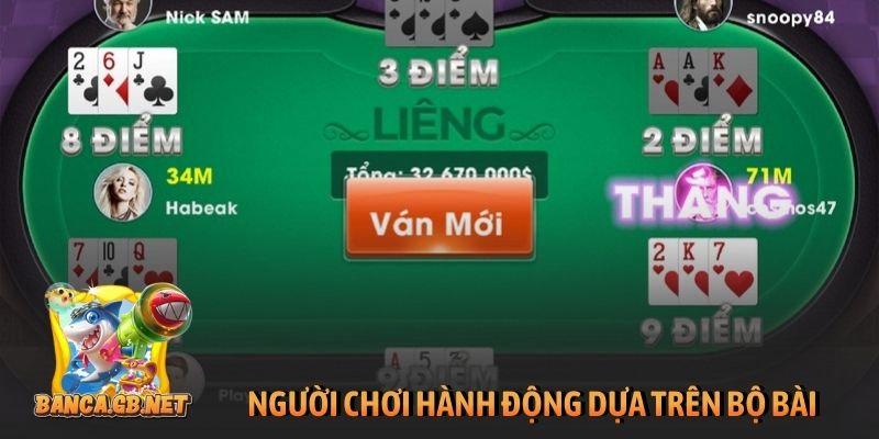 Người chơi hành động dựa trên bộ bài của mình